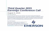 Third Quarter 2015 Earnings Conference Call · 2019-07-09 · Q3 restructuring expense totaled $36M, $89M for the first nine months of the fiscal year, significant spending expected