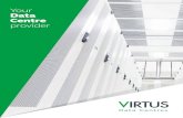 Your Data Centre provider...VIRTUS Data Centres, the UK’s fastest growing data centre provider, owns, designs, builds and operates the country’s most efficient and flexible data