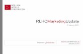 RLHCMarketingUpdate€¦ · This Presentation does not constitute or form part of, and should not be construed as, an offer, ... Such statements may relate to projections of the company’s