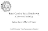 South Carolina School Bus Driver Classroom Training€¦ · South Carolina School Bus Driver Classroom Training Getting started in ... connect to the meeting. At the time of the meeting,