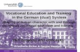 Vocational Education and Training in the German (dual) System · 2015-05-11 · 29 Vocational education and training – Roots and objects 29 Methods Educational Theory, Didactics