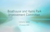 Boathouse and Hains Park Improvement Committee€¦ · STEAP Grant Phase Inspection/Survey/Legal $16,724 Design/Engineering Fees $51,000 Docks $40,718 Boatracks $39,100 Construction