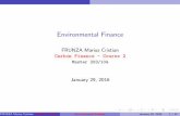 Environmental Finance - Schwarzthal5 Pricing weather insurance 6 Pricing option with APARCH methods 7 Macro model for the LNG supply FRUNZA Marius Cristian Carbon Finance - Course