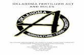 OKLAHOMA FERTILIZER ACT AND RULES · 2017-11-16 · fertilizer until it is registered with the Board by such person. An application for each brand and product name of each grade of