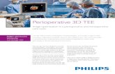 Perioperative 3D TEE - Philips...image acquisition and its practical clinical utility. Philips Ultrasound University Cardiology 325 Live 3D TEE provides cardiologists, anesthesiologists,