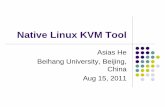 Native Linux KVM ToolWhat is it? (1/2) zNative Linux KVM Tool is a clean, from-scratch, lightweight KVM host tool implementation zSource Code z15K lines of clean C code zFrom scratch