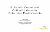 RIAs with Comet and Critical Updates in Enterprise Environments - … · 2013-03-30 · −Mule Network monitors −SNMP −Firewall Web services −SOAP. Basic Comet Architecture.