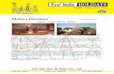 Feel India Letter Head · Ujjain Railway station & transfer to Ujjain Hotel. After Fresh and change Take Mahakal Aarti and darshan Mahakaleshwar, proceed for River Shipra a place
