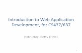 Introduction to Web Application Development, for CS437/637Introduction: Internet vs. World Wide Web • Internet is an interconnected network of thousands of networks and millions