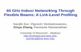 60 GHz Indoor Networking Through Flexible Beams: A Link ...sur/papers/60Gmeasure_SIGMETRICS15_slides.pdf · Custom-built 60 GHz software-radio Reconfigurable transmitter/receiver