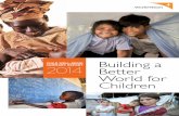 CHILD WELL-BEING 2014 Better World for Children CWB Summary Report.pdf · CHILD WELL-BEING SUMMARY REPORT 2014: BUILDING A BETTER WORLD FOR CHILDREN 5 2 Ethiopia, Ghana, Kenya, Malawi,