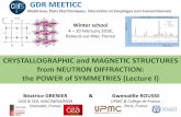 GDR MEETICC...GDR MEETICC Banyuls, Feb. 2018 1 Global outline (Lectures I, II, and III)I- Crystallographic structures Point Group Symmetry: from the elementary point symmetries to