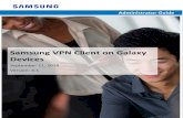 Samsung VPN Client on Galaxy Devices · Samsung Android 8 on Galaxy Devices Administrator Guide 4 1 Introduction 1.1 Scope of Document This document is intended as a guide for administrators