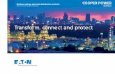 Transform, connect and protect...Single-phase transformers Eaton offers a complete line of Cooper Power series single-phase overhead and pad-mounted distribution transformers, ranging