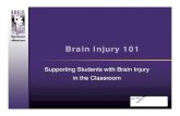 Brain Injury 101 - seviercountysped.com · Head Injury Open Head Injury Non-traumatic Brain Injury Savage, 1991. IDEA Definition of TBI: ... 336 What is happening with the 619 students?
