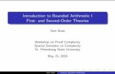 Introduction to Bounded Arithmetic I First- and May 15, 2016 Sam Buss Tutorial, Bounded Arithmetic Bounded