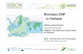 Biomass CHP in Finland - Cross Border Bioenergy · Biomass CHP in Finland Pekka‐Juhani Kuitto Executive Director FINBIO‐The Biomass Association of Finland WG4 – Solid Biomass