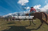THE SALKANTAY RIDE TO MACHU PICCHU · Picchu, riding up the Rio Blanco valley and circling Humantay Peak across from Salkantay Peak. The highest point of the ride is the Salkantay