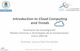 Introduction to Cloud Computing and Trends...Contents • Introduction – Emerging Technologies: Cloud Computing – A paradigm shift: from on-premises to off-premises software •