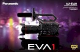 Compact Cinema Camera - cdn.static-bl.com · AU-EVA1 Compact Cinema Camera (Scheduled for release in the fall of 2017) Preliminary. EXPLORE YOUR UNDISCOVERED CREATIVITY WITH 5.7K