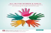 ALL IN FOR WOMEN & GIRLSgiving back to the community, and believing their gift can make a diference. 5. …give bigger, broader, and with diferent tools. Compared to general donors,