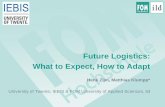 Future Logistics: What to Expect, How to Adapt · Future Logistics: What to Expect, How to Adapt The Physical Internet 3. What to Expect: Technology & the Future of Supply Chains