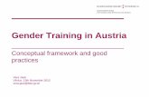 Gender Training in Austria · 2012-11-27 · Gender Budgeting - Legal Basis Art. 13 of the Austrian Constitution requires: “Federation, Laender and municipalities have to aim at