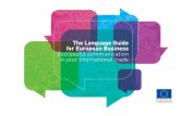 The Language Guide for European Business Successful ... · Most European SMEs cite English as the primary language used for busi-ness communication in their major export markets,