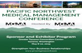PACIFIC NORTHWEST MEDICAL MANAGEMENT ......PACIFIC NORTHWEST MEDICAL MANAGEMENT CONFERENCE Hosted By OREGON Sponsor and Exhibitor Program Greater Tacoma Convention Center Tacoma, Washington