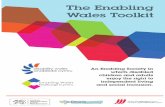 The Enabling Wales Project · The Enabling Wales Toolkit This Toolkit aims to give it's user the advice and insights from the Enabling Wales Project. Within this toolkit you will