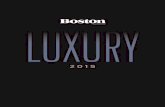 LUXURY - Boston · Boston magazine then invites the top 10 vote-getters to compete at the event. While at the event, guests quench their thirst ... Rolex Shreve, Crump & Low Tiffany