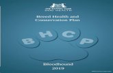 Breed Health and Conservation Plan · Purebred/pedigree dog health survey results 2004 Morbidity results: Health information was collected for 112 live Bloodhounds of which 54 (48.0%)