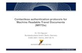 Contactless authentication protocols for Machine Readable ... · Contactless authentication protocols Two types of authentication protocols are implemented for MRTDs: Authentication
