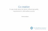 Co-creation · Co-creation A case-study about the factors influencing quality improvement in child welfare services Christina Evaldsson . Context • Child welfare is the interventions