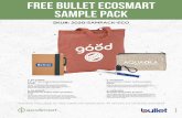 Free Bullet ECOSMART SAMPLE PACK - pcna.com · 2020-02-14 · Free Bullet ECOSMART SAMPLE PACK 2019-9434 *Standard rates apply for each additional sample pack. All samples are randomly