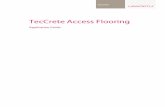 TecCrete Access Flooring - Sweets · enough to leave bare, Haworth's new TecCrete® builds on a 25-year legacy as the access floor that doesn't feel like one or look like one. It's