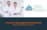 Practice Management Solutions · Services –Billing and Front Office Support Appointment Confirmation Calls: We confirm appointments by calling patients before the set appointment