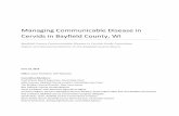 Managing Communicable Disease in Cervids in Bayfield ...€¦ · The most concerning disease currently affecting wild and captive cervids in Wisconsin is chronic wasting disease ...