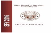 Ohio Board of Nursing · 2016-11-30 · Ohio Board of Nursing FY 2016 Annual Report 7 Program Area Highlights and Statistics Licensure and Certification Strategic Initiative: Assure