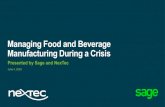 Managing Food and Beverage Manufacturing During a Crisis · 2020-06-04 · Managing Food and Beverage Manufacturing During a Crisis Presented by Sage and NexTec June 4, 2020. David