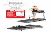 80i Fold Flat Treadmill - 3G Cardio32. If dizziness, nausea, chest pains, or any other abnormal symptoms are experienced while using this treadmill, stop the workout at once and consult