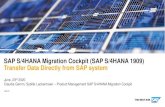 SAP S/4HANA Migration Cockpit (SAP S/4HANA 1909) …...SAP EWM to Decentralized EWM, the lowest supported EWM release is EWM 5.1 (SAP NetWeaver 7.0). SAP CRM to SAP S/4HANA for Customer