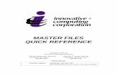 MASTER FILES QUICK REFERENCE - TMW Systemstmws.tmwsystems.com/university/MF/MasterFilesQuickRef.pdf · Innovative Computing Corporation Master Files Quick Reference © 2004 Innovative