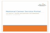 National Career Service Portal - NCS · iii. The details of the selected job fair display on a pop-up. Job Fair Details Pop-up b. ... calendar control to navigate the previous/next