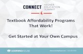 Textbook Affordability Programs That Work! Get Started at Your … · 2018-10-31 · Communication and Outreach Presentations at standing meetings, memos, emails and webinars Training
