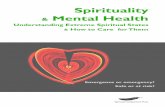 Spirituality & Mental Health V5 - WordPress.com · 2020-02-09 · Spiritual State can look like Mental Health Crisis Spiritual awakening/conversion ⬌ Identity crisis/nervous breakdown