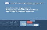 Getting Started Guide… · 2014-02-05 · GETTING STARTED GUIDE Exclaimer Signature Manager Outlook Edition P a g e | 7 Licensing Our aim is to get you working with Exclaimer software