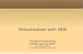 Virtualization with XEN - arunviswanathan.com · CPU Virtualization x86 CPUs have 4 rings of operation Xen runs in ring 0, whereas the kernel moved to ring 1 or 2. Privileged instructions