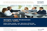 Temple Legal Protection Product Guide...- FAQ’s and ‘Debunking the myths’ ... We will insure one off risks but do require a commitment to insure a volume of such cases and the