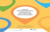LOCAL GOVERNMENTS: LEGITIMATE ACTORS FOR DEVELOPMENT€¦ · 3. Promote participatory development processes to ensure that the full diversity of the community voices is heard; and